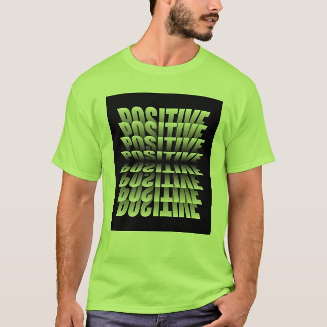 Camiseta best green t-shirt stay optimistic and positive to (Frente)