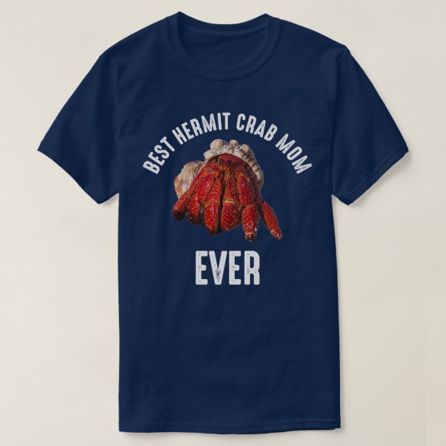 Camiseta Best Hermit Crab Mom Ever 5 (Frente do Design)