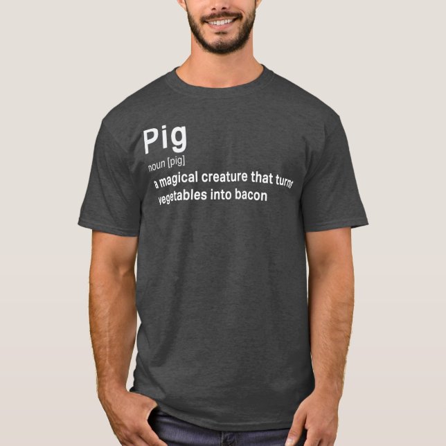 Camiseta Best Hilarious Pig and Bacon Definition Funny (Frente)