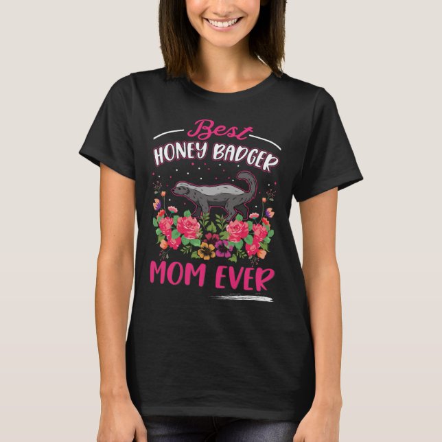 Camiseta Best Honey Badger Mom Ever  1 (Frente)