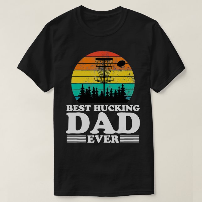 Camiseta Best Hucking Dad Funny Retro Disc Golf Frisbee Pla (Frente do Design)