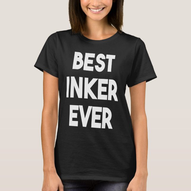 Camiseta Best Inker Ever (Frente)