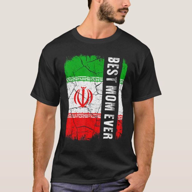 Camiseta Best Iranian Mom Ever Iran Flag Mother's Day (Frente)