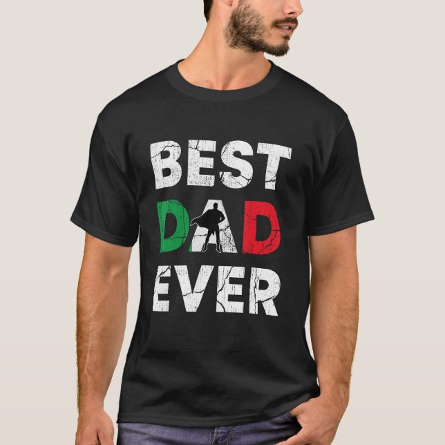 Camiseta Best Italian Dad Ever Italy Daddy Father s Day (Frente)