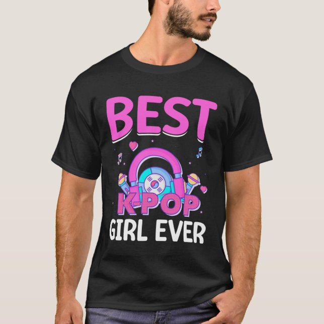 Camiseta Best K Pop Girl Ever I K Pop  2 (Frente)