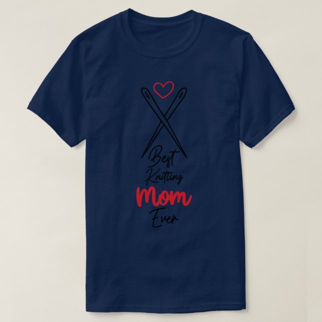 Camiseta Best Knitting Mom Ever 7 (Frente do Design)