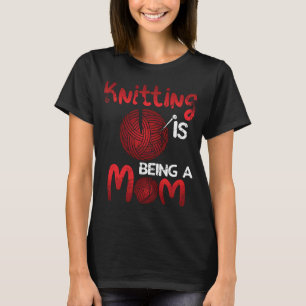 Camiseta Best Knitting Mom Ever Knitting Knitter Mother   4