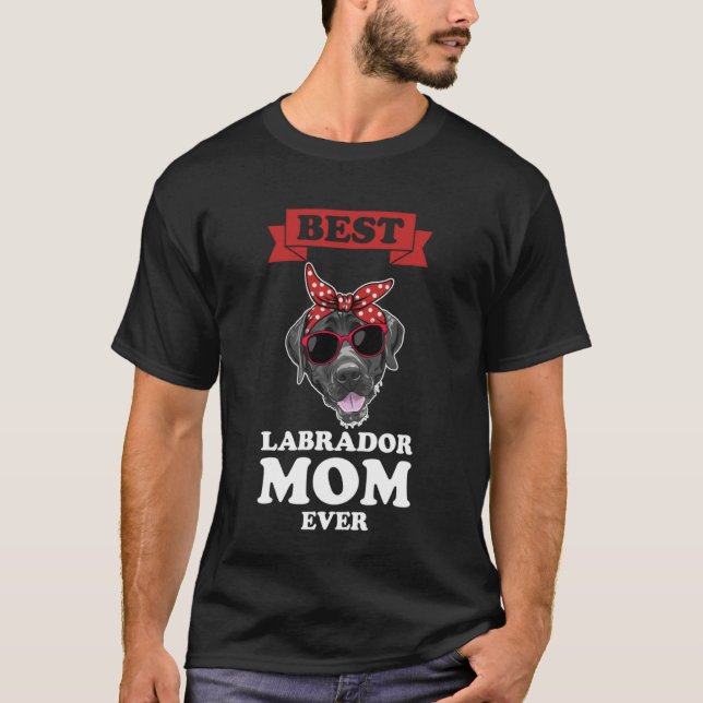 Camiseta best labrador mom ever labrador (Frente)