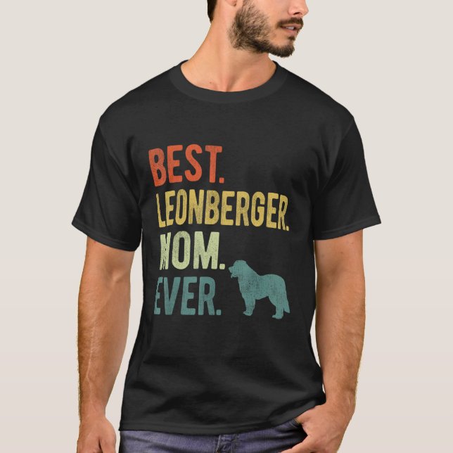Camiseta Best Leonberger Mom Ever Dog  Mother s Day (Frente)