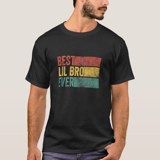 Camiseta Best Lil Bro Ever Little Brother Aniversário Engra (Frente)
