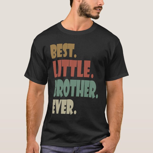 Camiseta Best Little Brother Ever younger Sibling Teenager  (Frente)