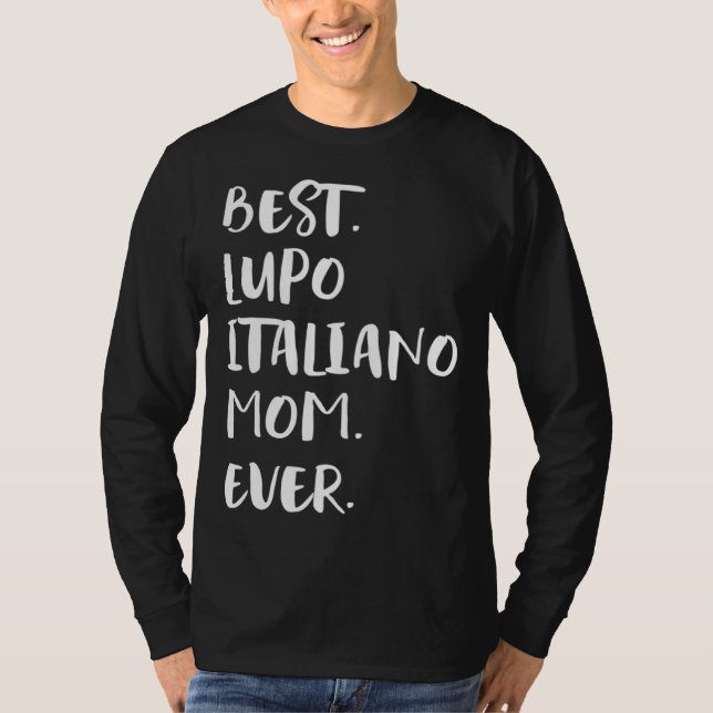 Camiseta Best Lupo Italiano Mom Ever (Frente)