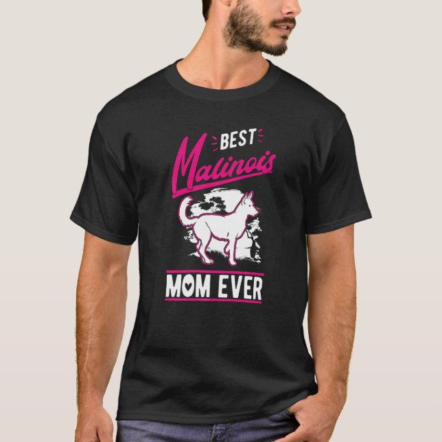 Camiseta Best Malinois Mom Ever Belgian Malinois Mom   (Frente)