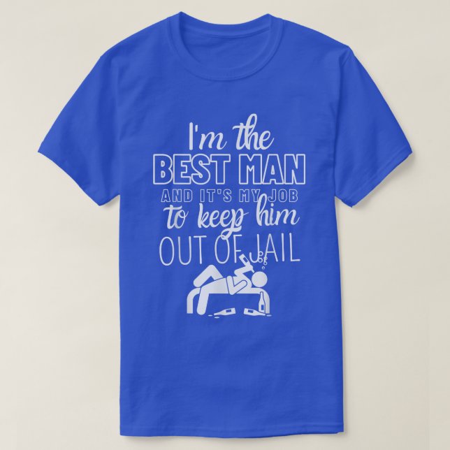Camiseta Best Man Wedding Party Bachelor Party Groomsmen269 (Frente do Design)