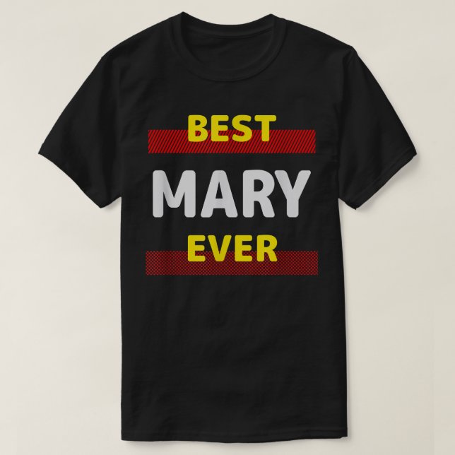Camiseta Best Mary Ever Amigos Nome Buddy Apelido Persona (Frente do Design)