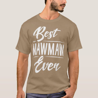 Camiseta Best Maw Maw Ever Grandma Mother's Day Gifts Women