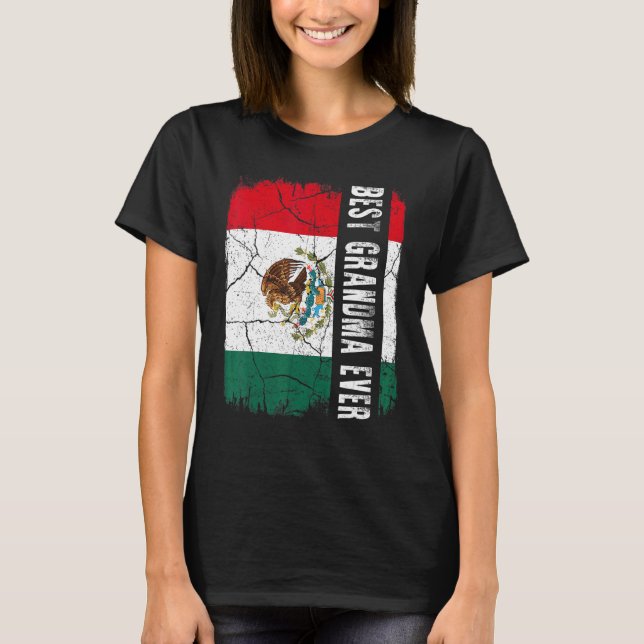 Camiseta Best Mexican Grandma Ever Mexico Flag Mother's Day (Frente)