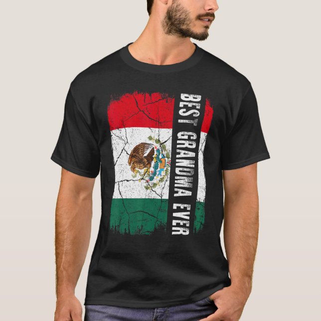 Camiseta Best Mexican Grandma Ever Mexico Flag Mother's Day (Frente)