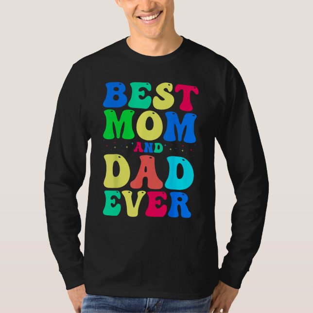 Camiseta Best Mom And Dad Ever  Celebrate Your Incredible P (Frente)