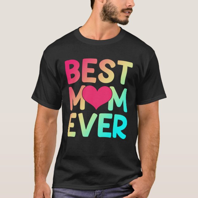Camiseta Best Mom Ever Mommy Mother Mama Grandma Happy Moth (Frente)