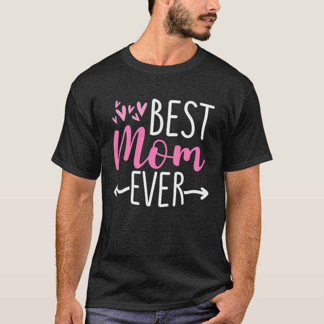 Camiseta Best Mom Ever Mother Mum Mother's Day Love Thank Y (Frente)