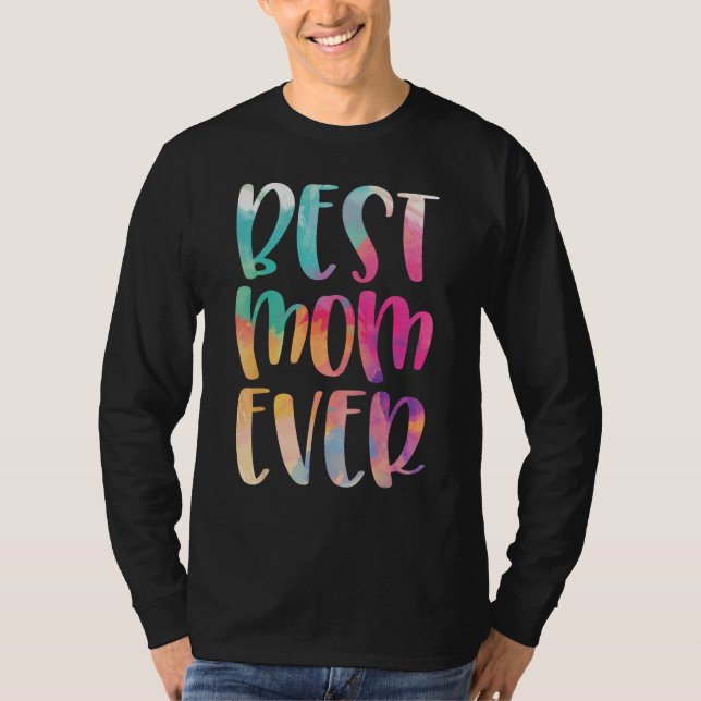Camiseta Best Mom Ever Mother s Day (Frente)
