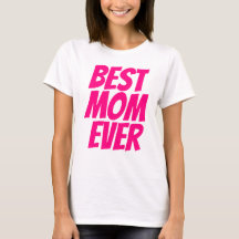 Best mom ever personalized text hot pink