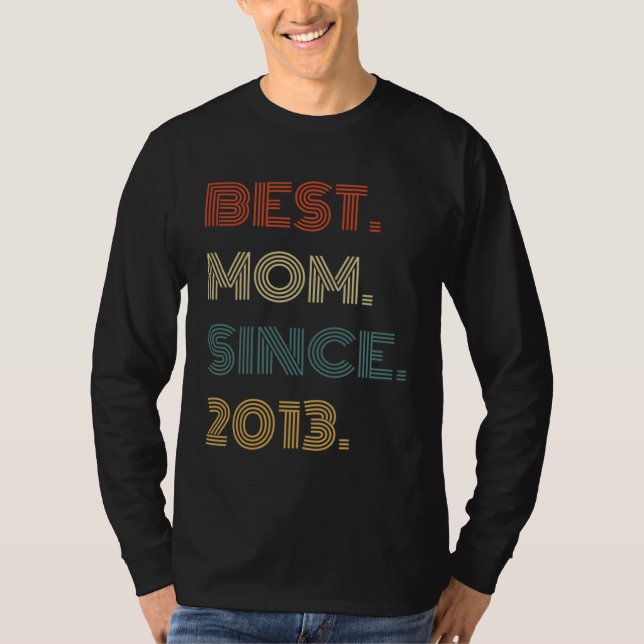 Camiseta Best Mom Since 2013 Outfit  for Her Women Retro Vi (Frente)