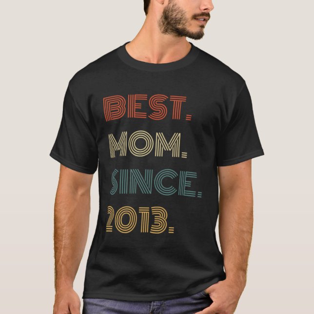 Camiseta Best Mom Since 2013 Outfit  for Her Women Retro Vi (Frente)