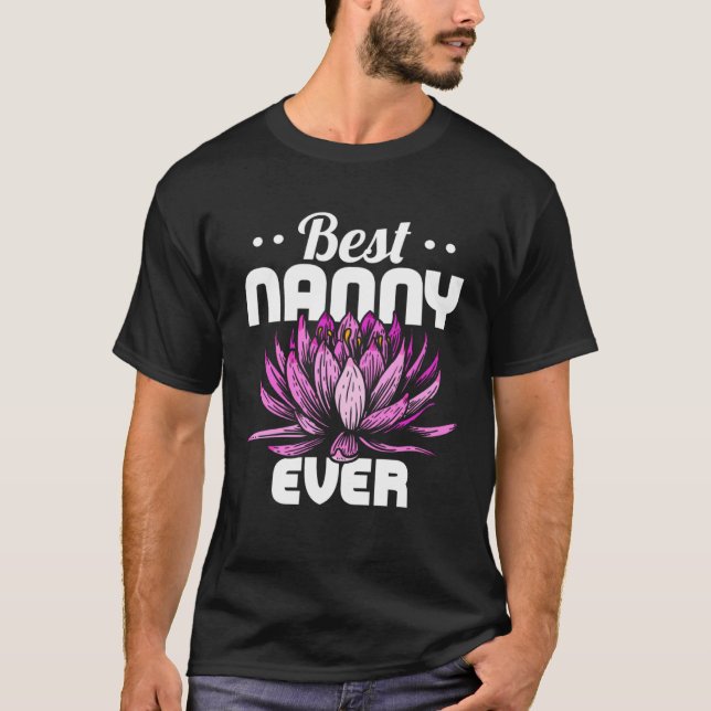 Camiseta Best Nanny Ever Cute Grandmother Nanny Mothers Day (Frente)