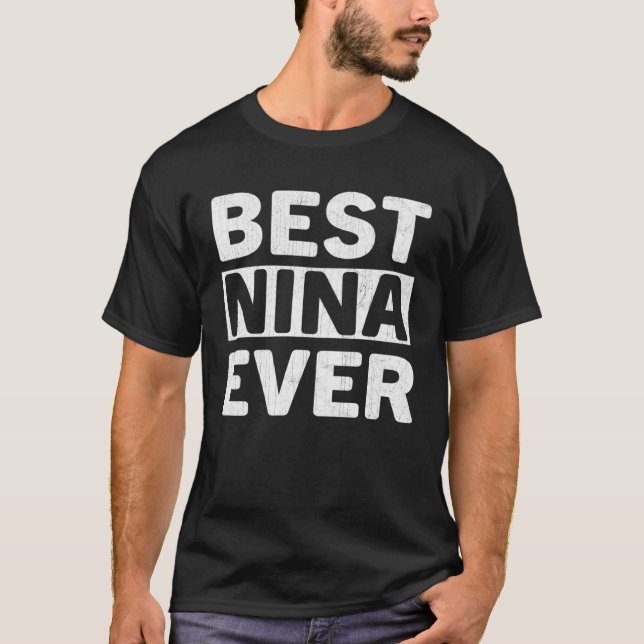 Camiseta Best Nina Ever  Mothers Day Nina (Frente)