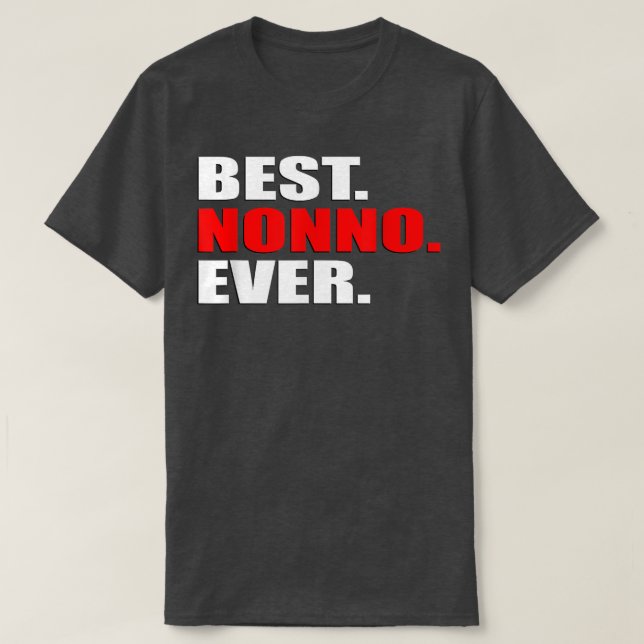 Camiseta Best Nonno Ever para o Natal dos Avós Italianos (Frente do Design)