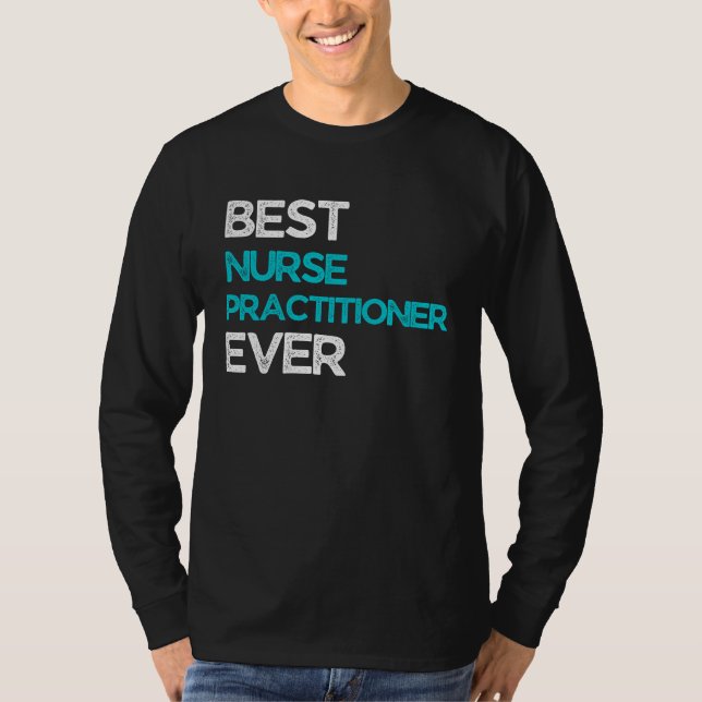Camiseta Best Nurse practitioner Ever (Frente)