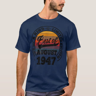 Camiseta Best Of August 1947 75th Birthday Gift For 75 Year