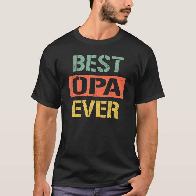 Camiseta Best Opa Ever  Men Grandpa 2023 For Father s Day R (Frente)