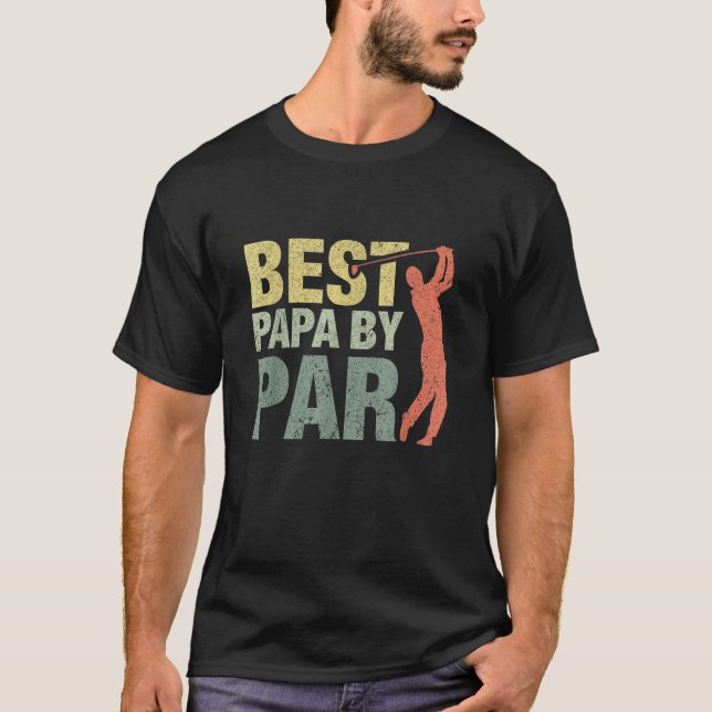 Camiseta Best Papa By Par Fathers Day Golf Grandpa (Frente)