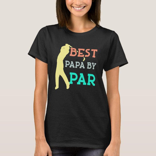 Camiseta Best Papa By Par Father's Day Golf  Grandpa Cute (Frente)