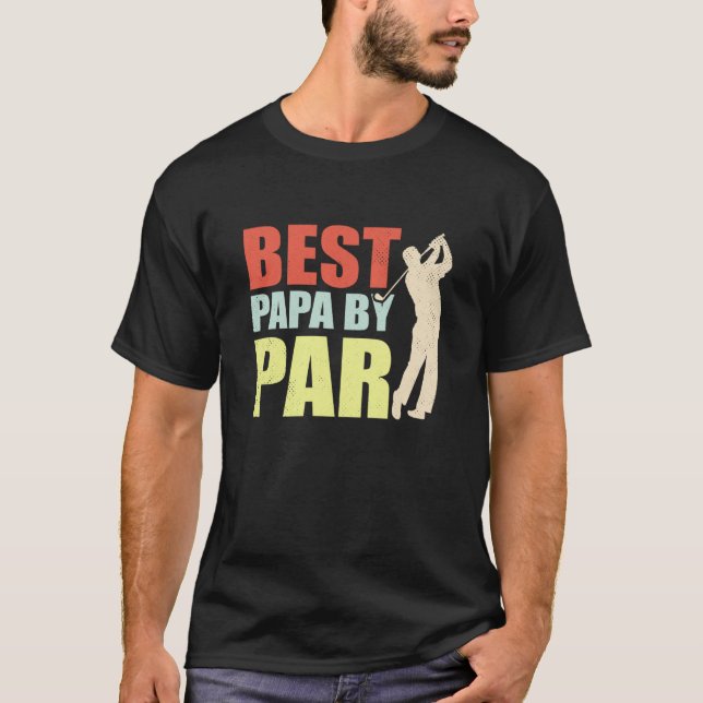 Camiseta Best Papa By Par Fathers Day Papa Daddy Dad Popa G (Frente)
