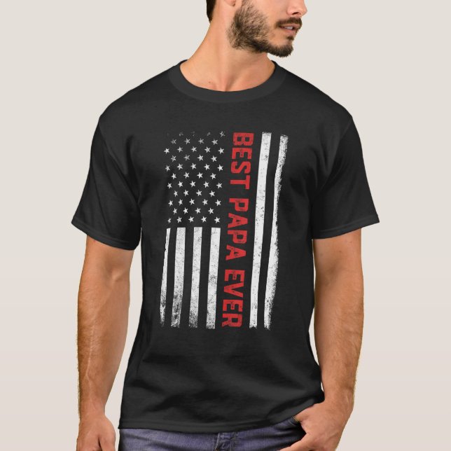Camiseta Best Papa Ever American Flag US 4th Of July  Fathe (Frente)