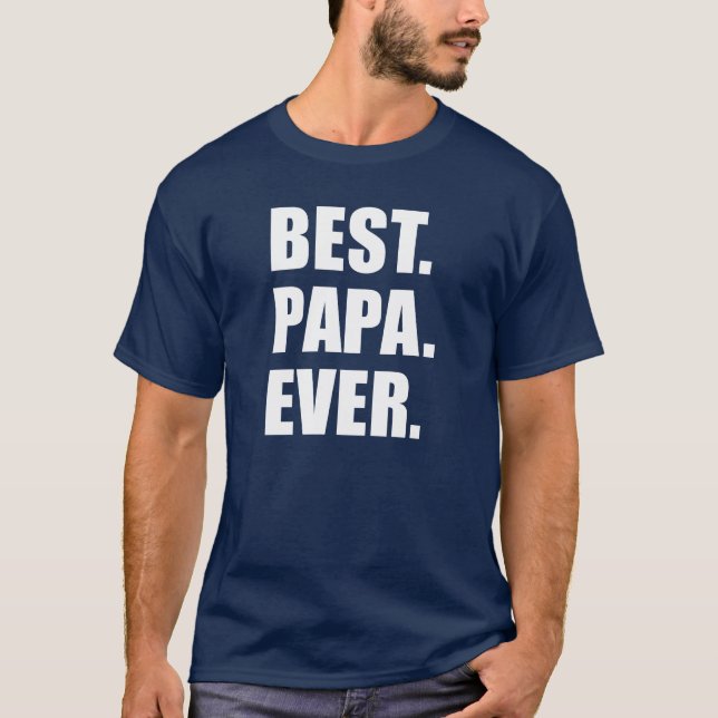 Camiseta Best Papa Ever (NA ESCURA) (Frente)