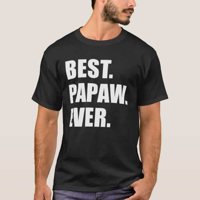 Camiseta Best Papaw Ever Southern Grandfather (Frente)