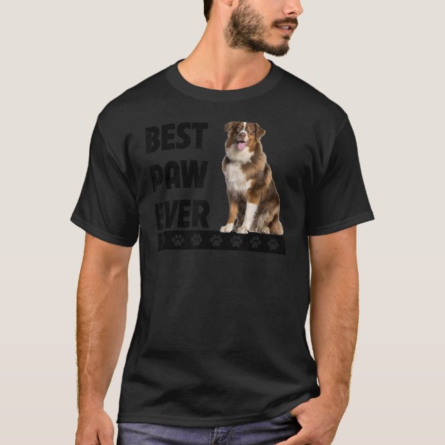 Camiseta Best Paw Ever Aussie Dog Shepherd F Australiano (Frente)