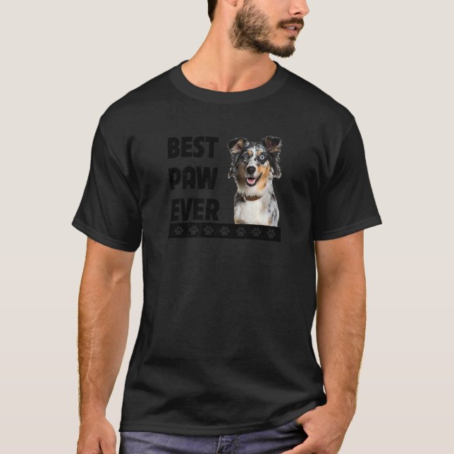 Camiseta Best Paw Ever Aussie - Pai Australiano Fathe (Frente)