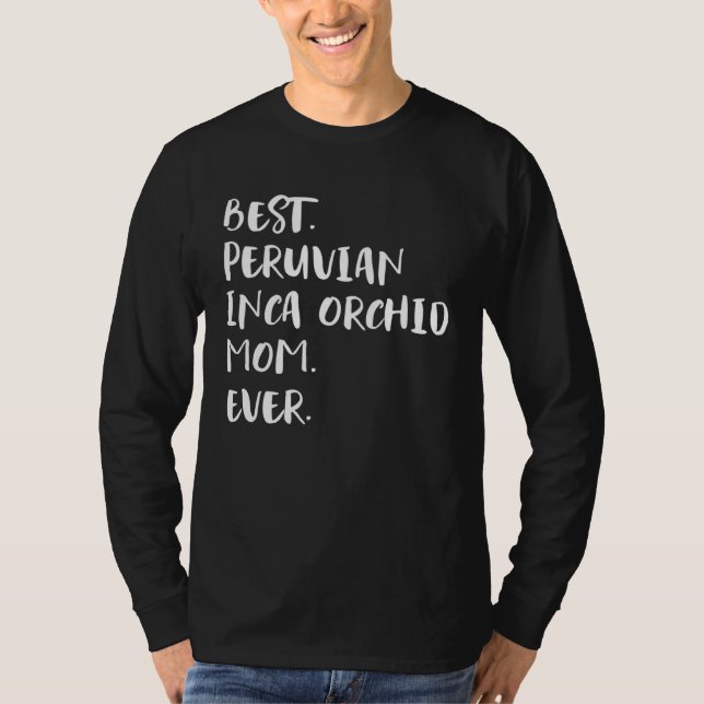 Camiseta Best Peruvian Inca Orchid Mom Ever (Frente)