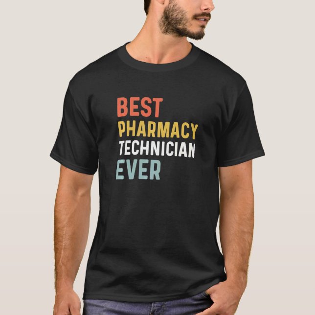 Camiseta Best Pharmacy Tech Ever Humor Pharmacy Wee Apprec (Frente)
