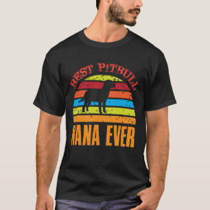 Camiseta Best Pitbull NANA EVER Vintage