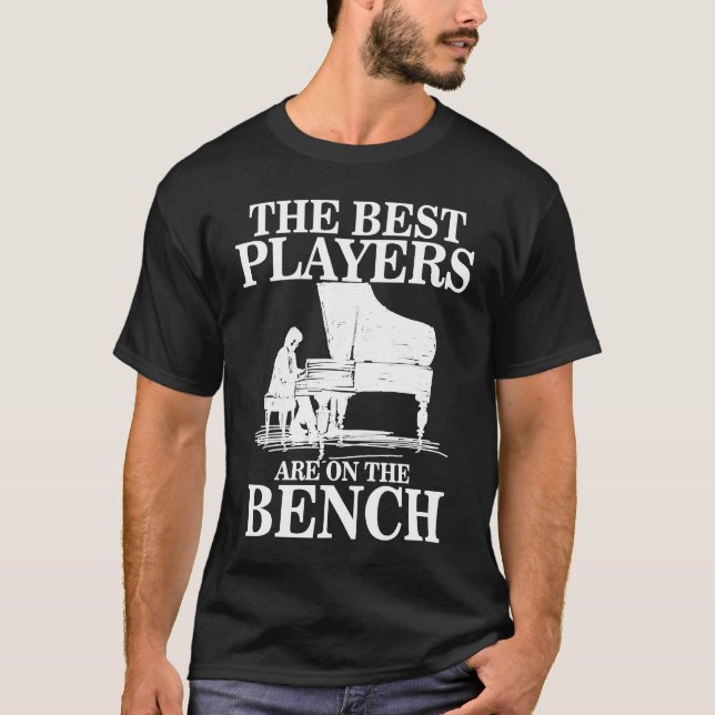 Camiseta Best Players On Bench  Pianist Piano Players Music (Frente)