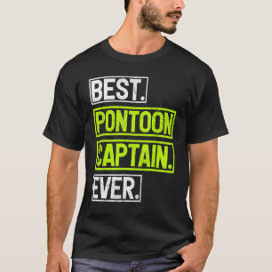 Camiseta Best Pontoon Captain Ever Pontoon Boat