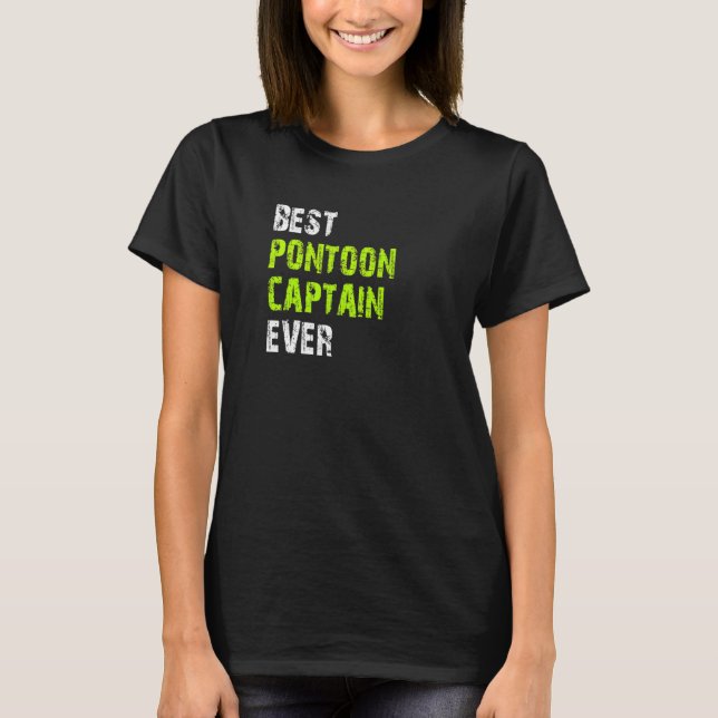 Camiseta Best Pontoon Captain Ever Pontoon Boat Party Vinta (Frente)