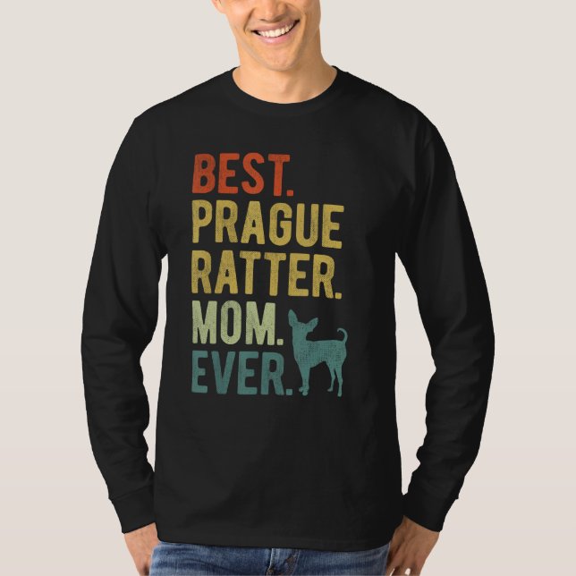 Camiseta Best Prague Ratter Mom Ever Dog Mother s Day (Frente)